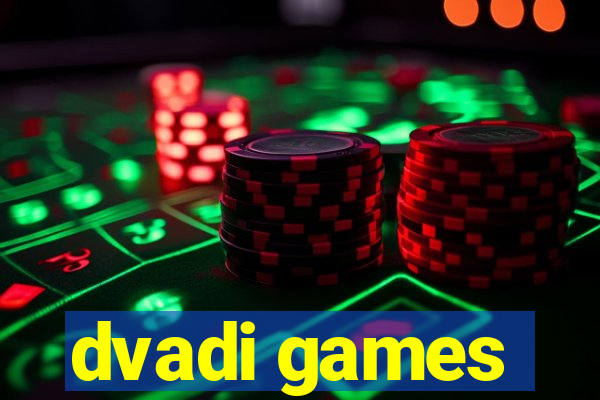 dvadi games